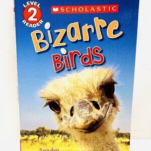 BIZARRE BIRDS Scholastic Level 2 Reader Paperback by Sandra Horning Brand New